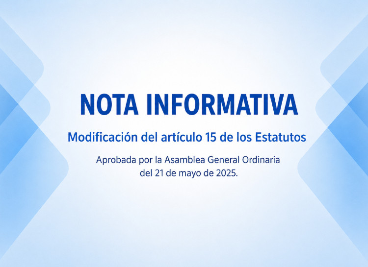 Nota informativa - Modificación Artículo 15 de los Estatutos