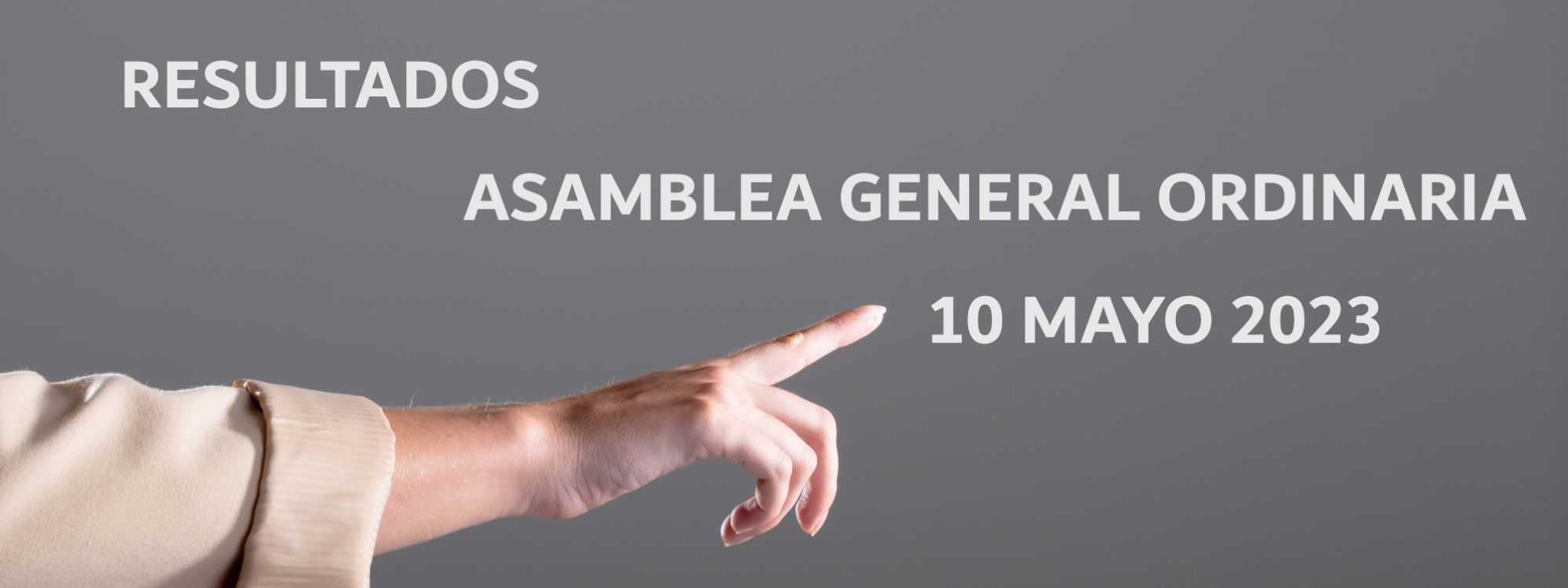 Resultados Asamblea Extraordinaria 10 mayo 2023